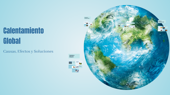 Calentamiento Global by juan Rodriguez on Prezi