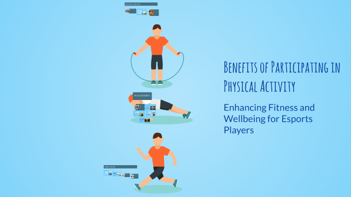 A2 Benefits of Physical Activity by Mebs Choudhury on Prezi