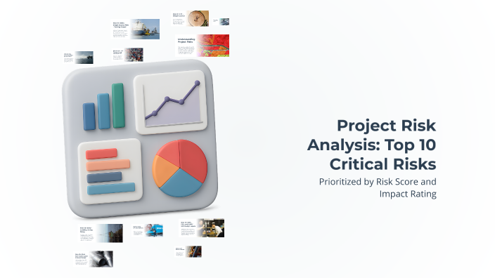 Project Risk Analysis: Top 10 Critical Risks by Soner DEMİR on Prezi