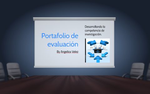 Portafolio de evaluación by Angelica Velez on Prezi