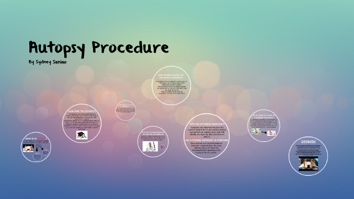 Autopsy Procedure by Sydney Saniao on Prezi