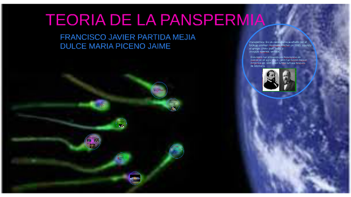 TEORIA DE LA PANSPERMIA by dulce piceno on Prezi