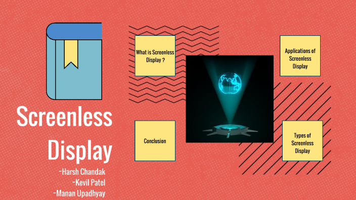 Screenless Display by Manan Upadhyay on Prezi
