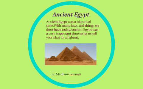Ancient Egypt by madison burnett on Prezi
