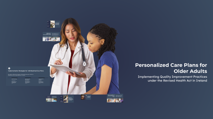 Personalized Care Plans for Older Adults by Antinoshia philipose on Prezi