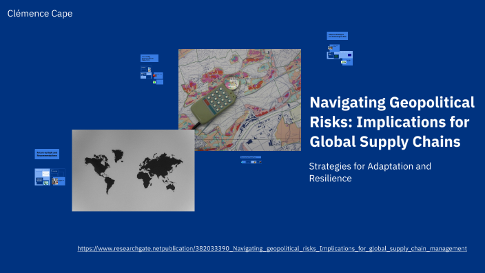 Navigating Geopolitical Risks: Implications for Global Supply Chains by ...