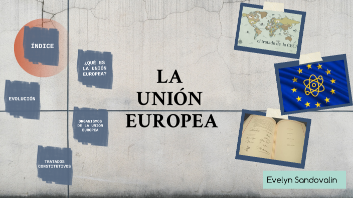 UNIÓN EUROPEA by Evelin Sandovalin Trujillo on Prezi