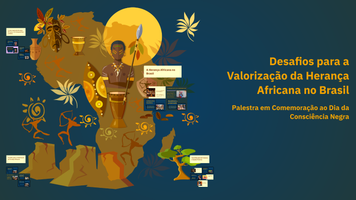 Desafios para a Valorização da Herança Africana no Brasil by Danilo ...
