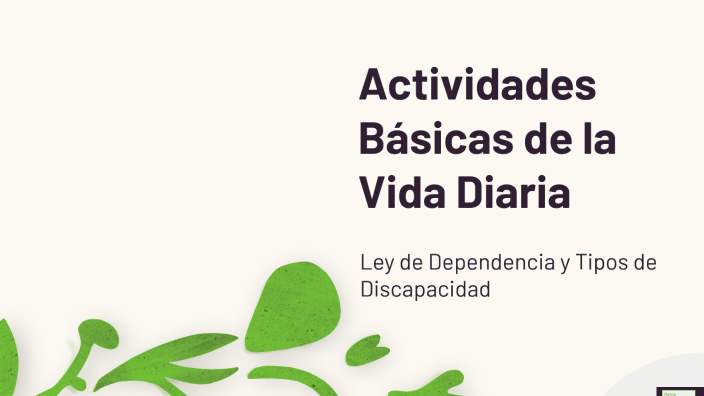 Actividades Básicas de la Vida Diaria by SERGIO DE LA CAL on Prezi