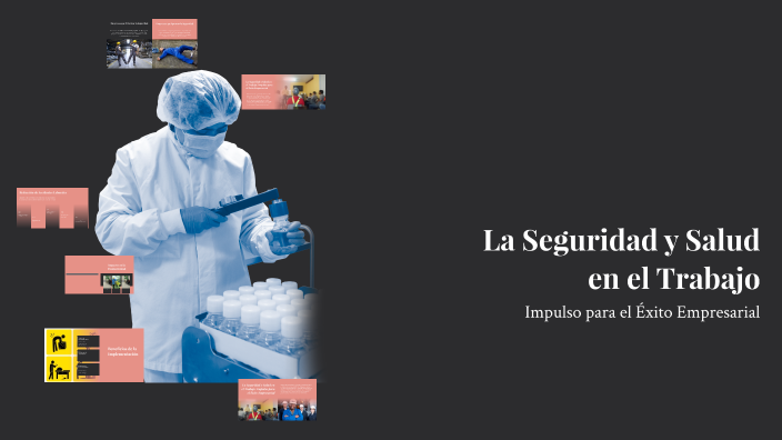 La Seguridad y Salud en el Trabajo by Gina Margarita Sánchez Villa on Prezi