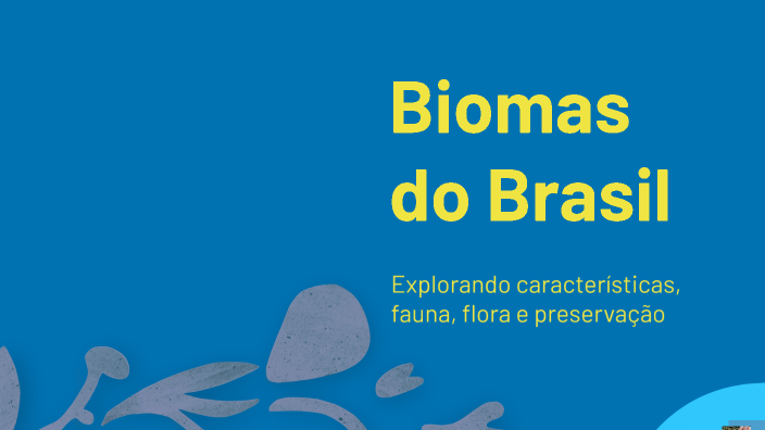 Biomas do Brasil by Ana Neta on Prezi