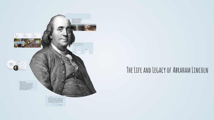 The Life and Legacy of Abraham Lincoln by shahed murad on Prezi