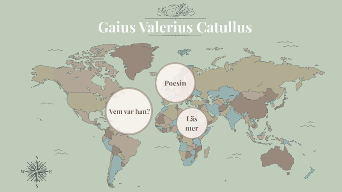 My Gai Us Valerius Catullus By Alicia Nylander On Prezi Next