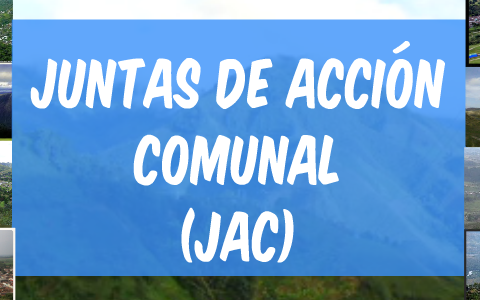 JUNTAS DE ACCIÓN COMUNAL By Alexander Gaviria On Prezi