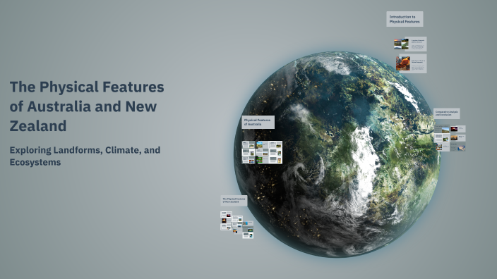 The Physical Features of Australia and New Zealand by Adam Tristan on Prezi