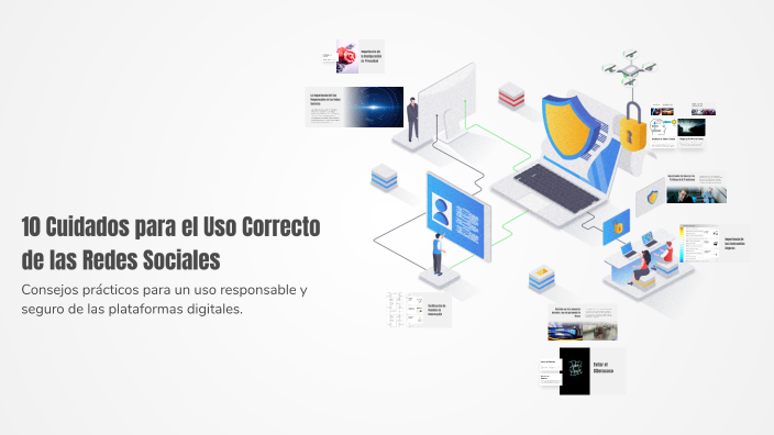 10 Cuidados para el Uso Correcto de las Redes Sociales by Gala on Prezi
