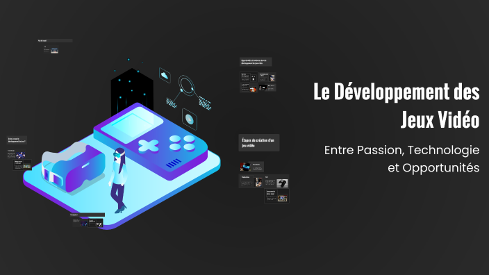 Le Développement des Jeux Vidéo by Ahmed Hentati on Prezi