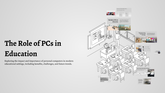 Pcs Learning The Role of PCs in Education by Ben Chtiwa Mohamed Aziz on Prezi
