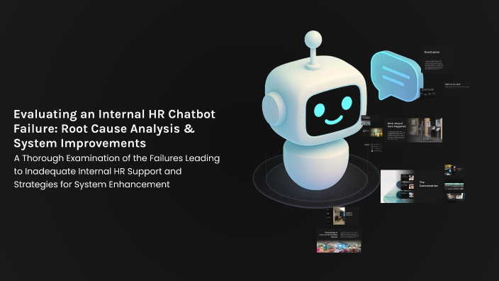 Evaluating an Internal HR Chatbot Failure: Root Cause Analysis & System ...