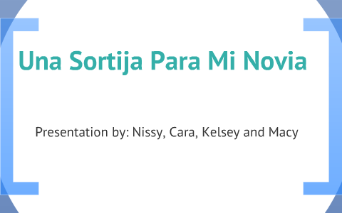 UNA SORTIJA PARA MI NOVIA by Macy Stephani on Prezi