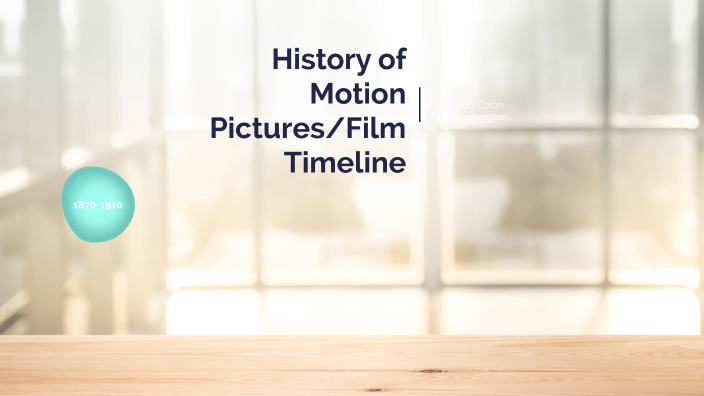 History Of Motion Pictures/Film Timeline By Francisco Colon On Prezi