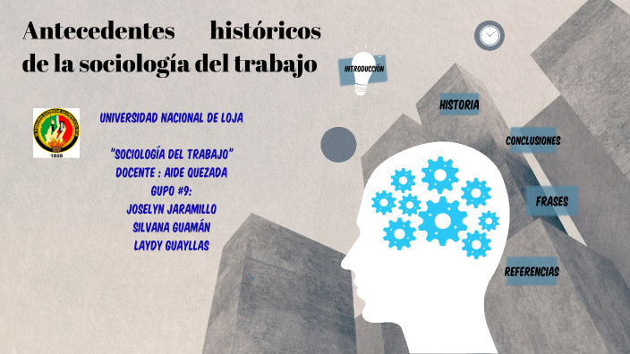 SOCIOLOGIA DEL TRABAJO by Silvana Andrea Guaman Quituizaca on Prezi