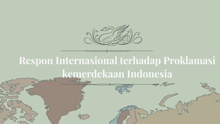 Respon Internasional Terhadap Proklamasi Kemerdekaan Indonesia By Deny ...