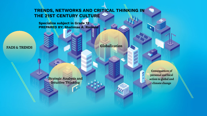 trends network and critical thinking in the 21st century slideshare
