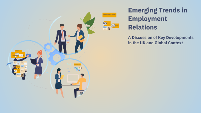 Emerging Trends In Employment Relations By Shubham Sharma On Prezi