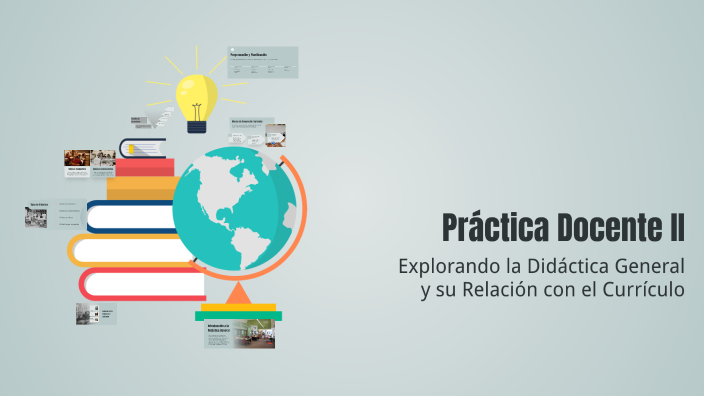 Práctica Docente II by lu mendoza on Prezi