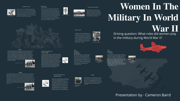 Women In The Military In World War II by Cameron Baird on Prezi