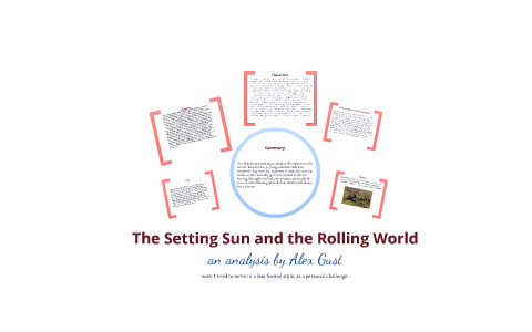 English Module 9 Assignment The Setting Sun And The Rolling World Analysis By Alex Gust