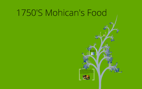 Mohicans and Hurons Food by katerin martinez on Prezi