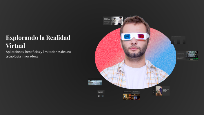 Explorando la Realidad Virtual by Vanessa Fuertes on Prezi