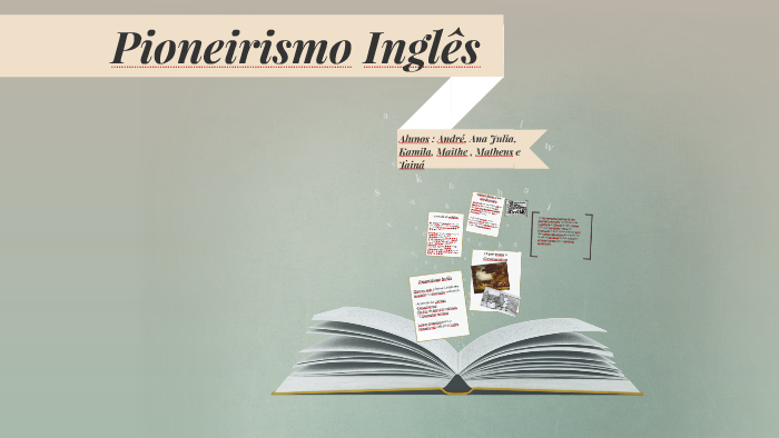 Pioneirismo Inglês by Kamila Deretti