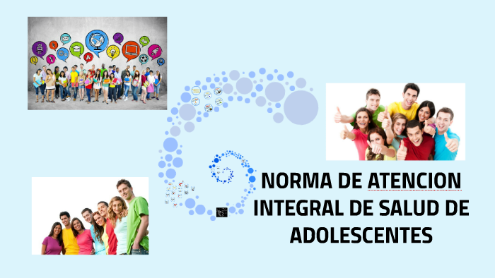 NORMA DE ATENCION INTEGRAL DE SALUD DE ADOLESCENTES By Adianelis Zepeda ...