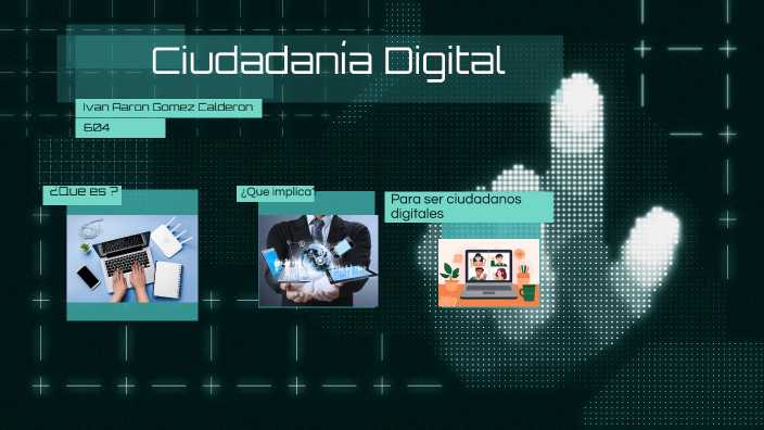 Ciudadania Digital by Ivan GC on Prezi