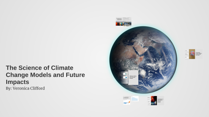 The Science of Climate Change Models and Future Impacts by Veronica ...