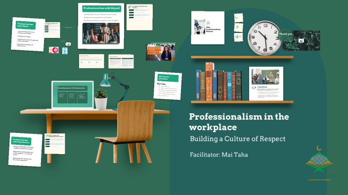Professionalism in the workplace-Building a Culture of Respect by Mai ...
