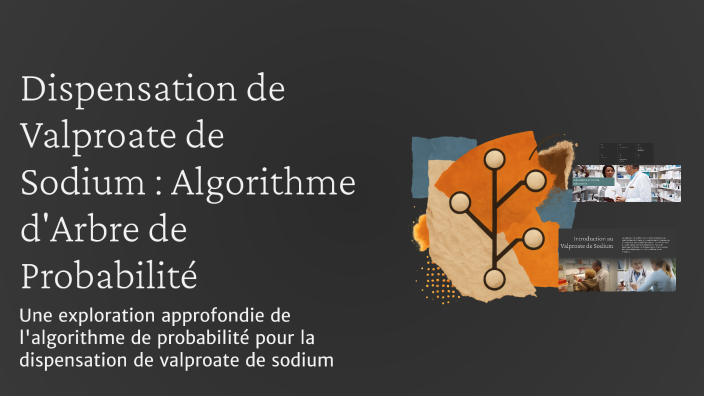 Sodium Algorith Dispensation de Valproate de Sodium : Algorithme d'Arbre de Probabilité ...