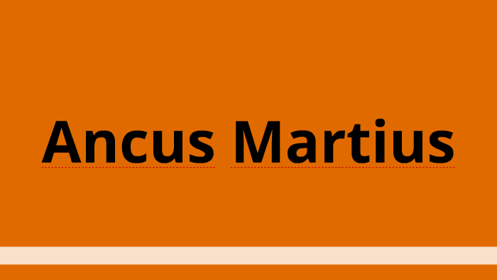 Ancus Martius - Tarquinius Priscus - Servius Tullius by monique havenga ...