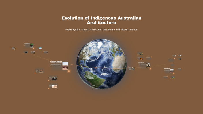 Evolution of Indigenous Australian Architecture by Taonga M'hango on Prezi