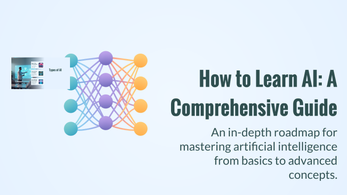 How to Learn AI: A Comprehensive Guide by Eliot Su on Prezi