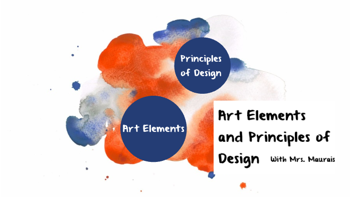 Art Elements and Principles of Design by Allison DuBois on Prezi