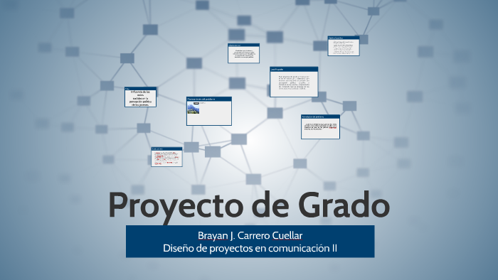 Proyecto de Grado by Brayan Carrero on Prezi