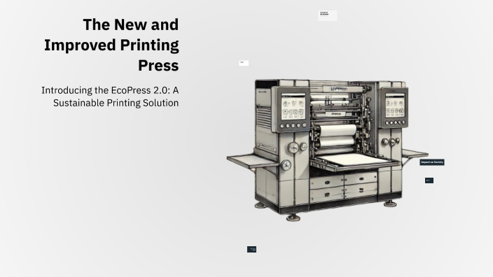 The New and Improved Printing Press by Fizzy on Prezi