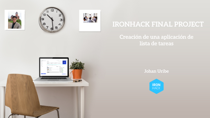 IRONHACK PROJECT by Johan Uribe on Prezi