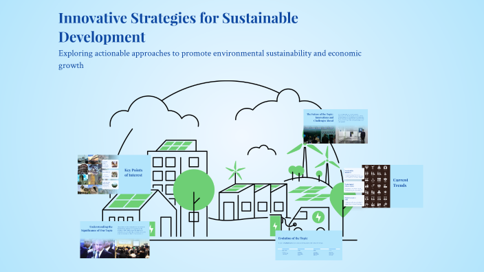 Innovative Strategies for Sustainable Development by Jose Olmo on Prezi