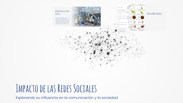 Impacto de las Redes Sociales by Vanessa Solis Perez on Prezi