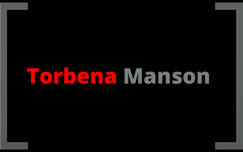 Torbena Manson (tori & rubena hi there!: ) by torbena manson on Prezi